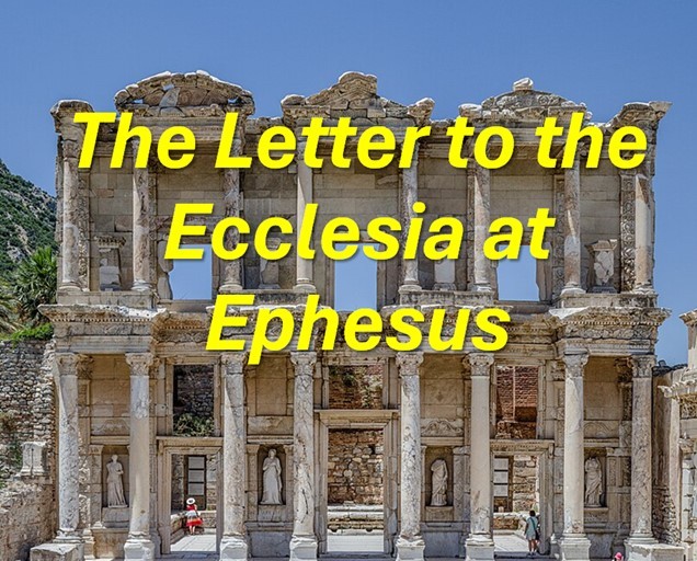 Bible Truth blog image - Letter to the Ecclesia at Ephesus