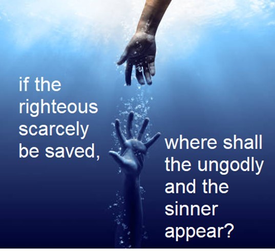 Bible Truth blog image - Scarcely Be Saved