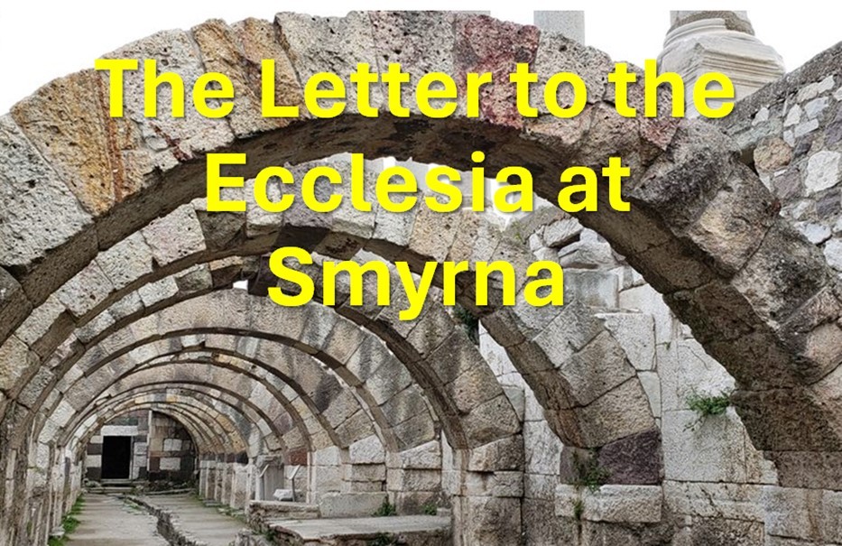Bible Truth blog image - Letter to the Ecclesia at Smyrna